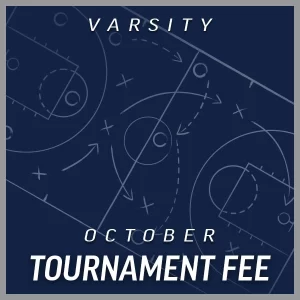 Varsity Tournament Fee October