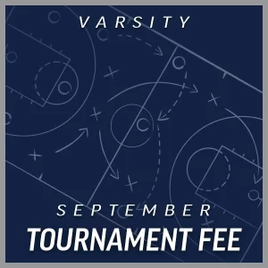 Varsity Tournament Fee September